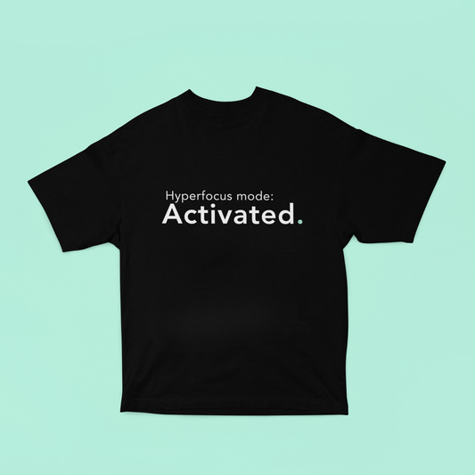 Hyperfocus - Statement Oversized Tee