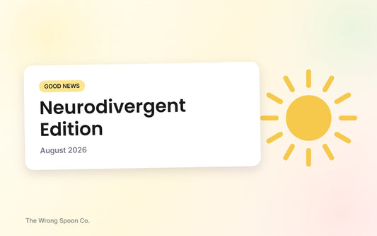 Good News, Neurodivergent Edition: August 2026. A pastel yellow cover with a sun.