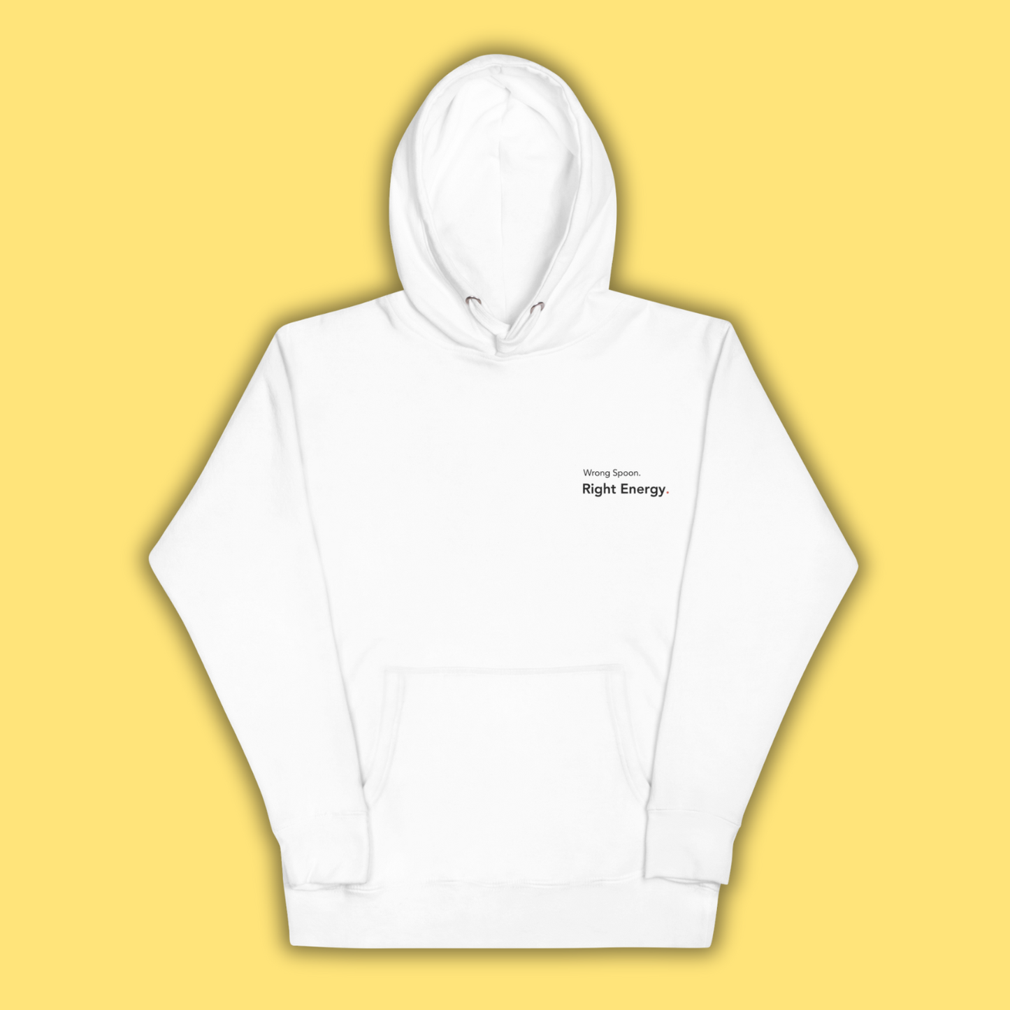 Wrong Spoon. Right Energy. - Embroidered Hoodie