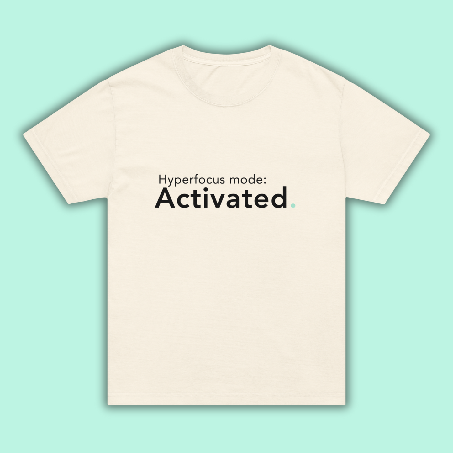 Hyperfocus - Statement Oversized Tee