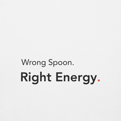 Wrong Spoon. Right Energy. - Embroidered Hoodie