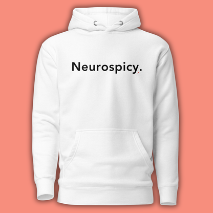 Neurospicy. - HOODIE