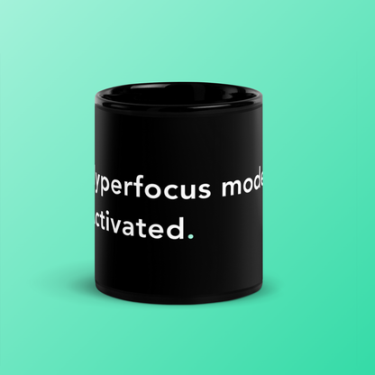 Hyperfocus mode: Activated. - Fuel Mug