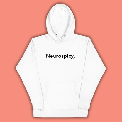 Neurospicy. - HOODIE