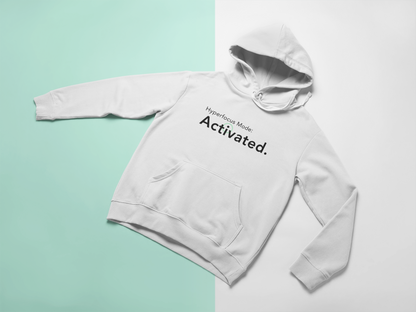 Hyperfocus Mode: Activated. - Hoodie
