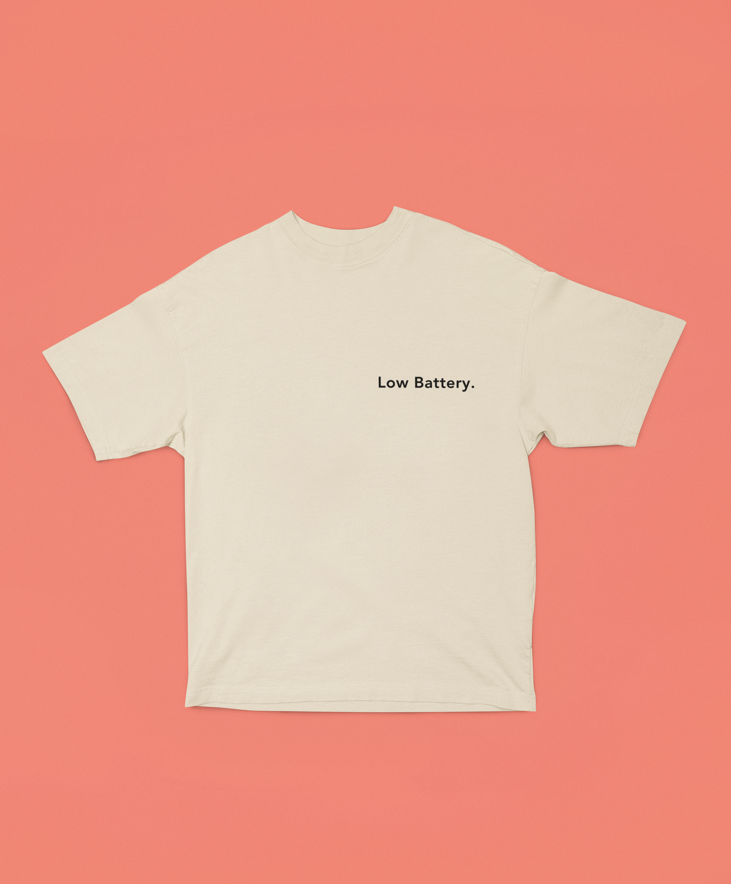 Low Battery. - Embroidered Oversized Tee