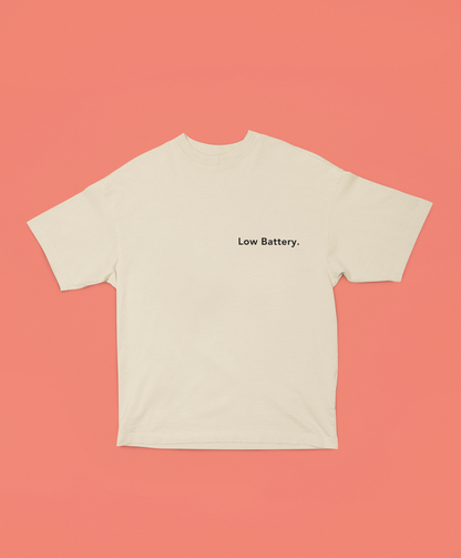 Low Battery. - Embroidered Oversized Tee