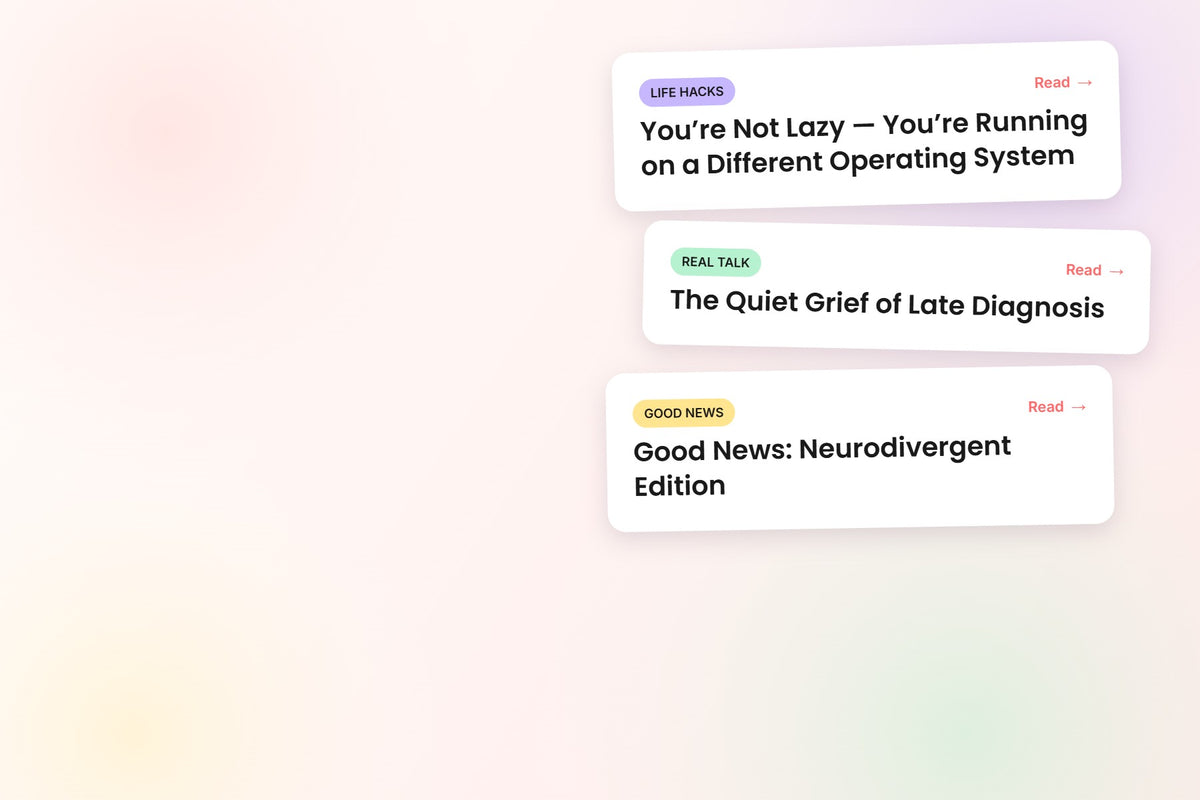 Three Wrong Spoon Co. blog posts: You’re Not Lazy — You’re Running on a Different Operating System, The Quiet Grief of Late Diagnosis, and Good News: Neurodivergent Edition