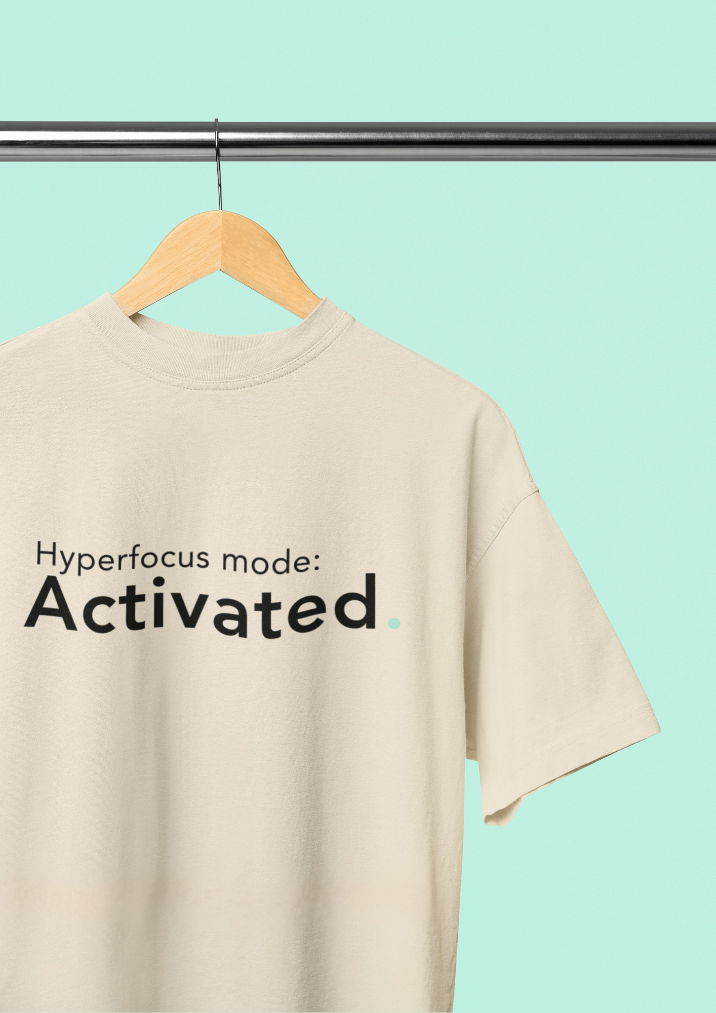 Hyperfocus - Statement Oversized Tee